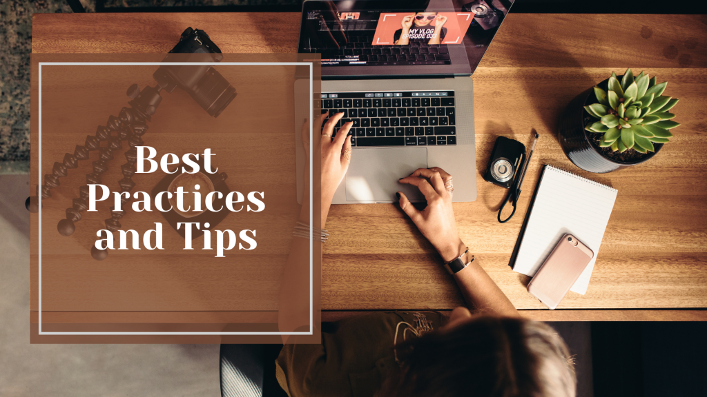 Best Practices and Tips